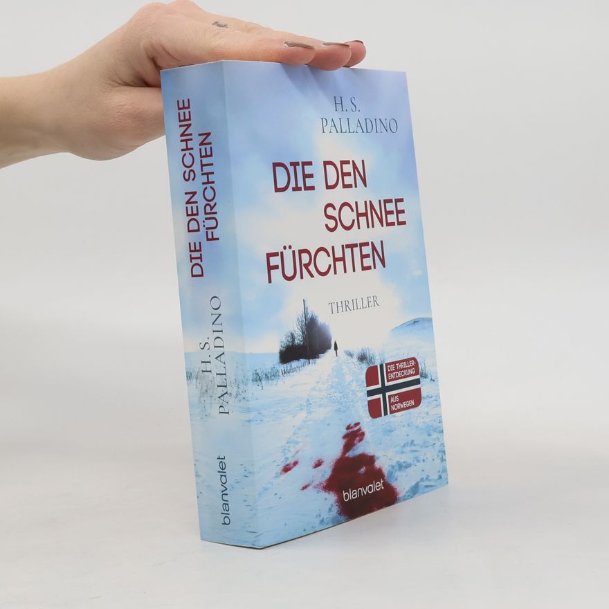 H.S. Palladino Die den Schnee fürchten