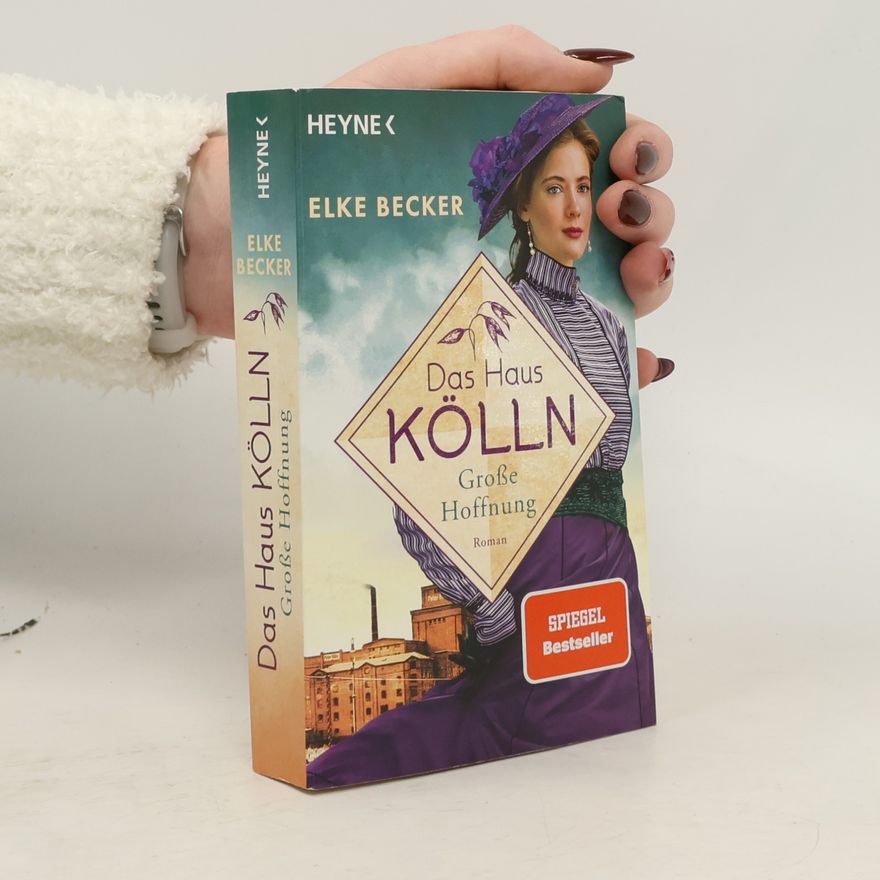 Elke Reinhardt-Becker Das Haus Kölln. Große Hoffnung