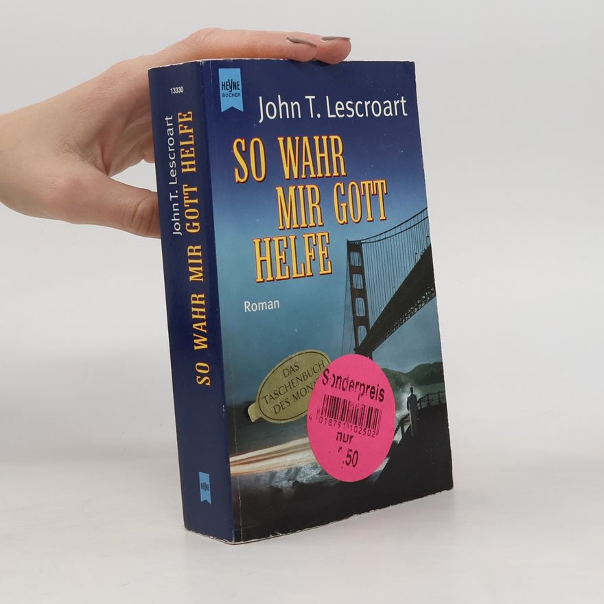 John T. Lescroart So wahr mir Gott helfe