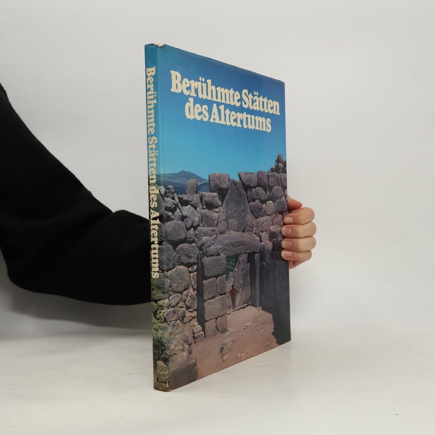 Werner Grau Berühmte Stätten des Altertums