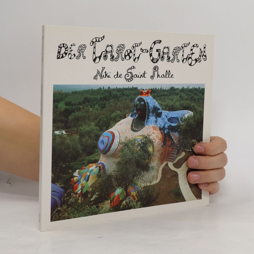 Niki de Saint Phalle Der Tarot-Garten