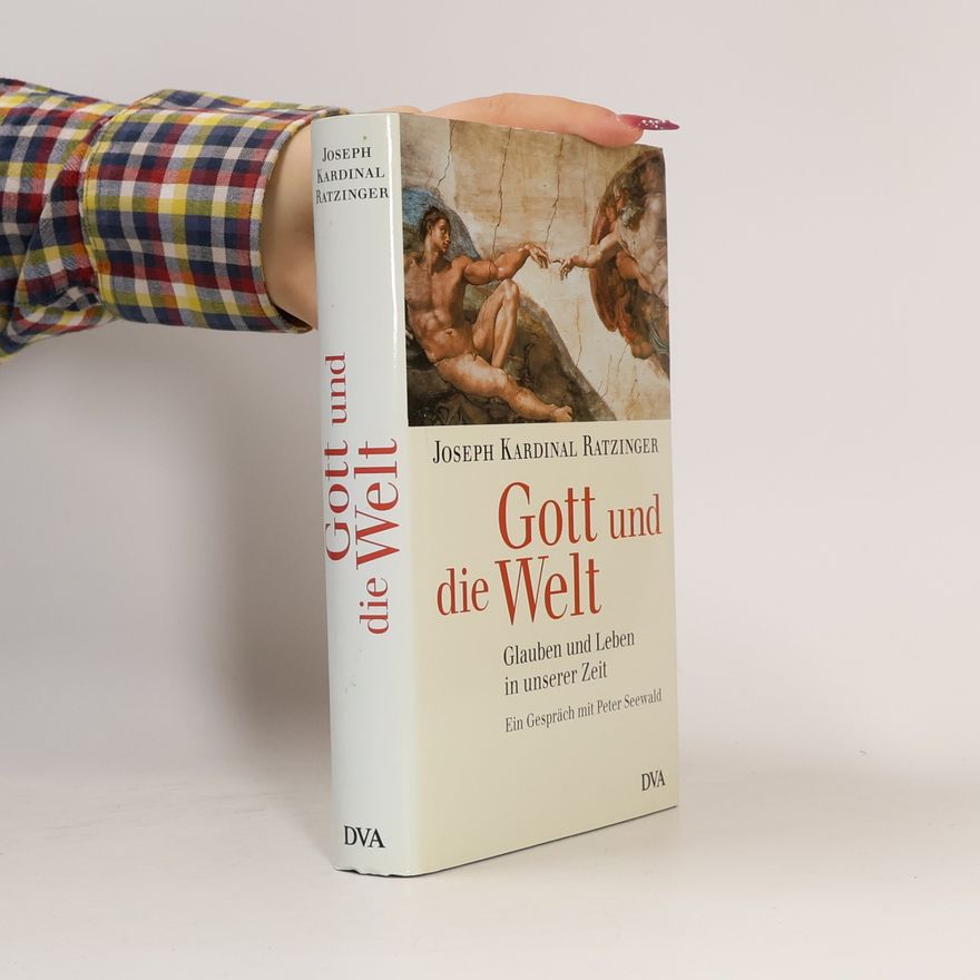 Joseph Ratzinger Gott und die Welt