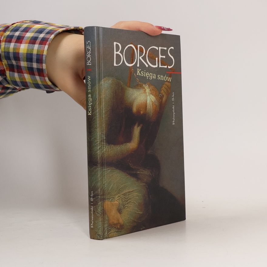 Jorge Luis Borges Ksiega Snów
