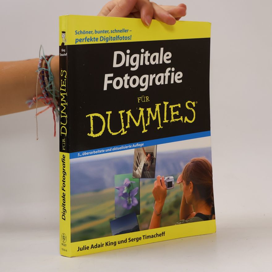 Julie Adair King Digitale Fotografie für Dummies