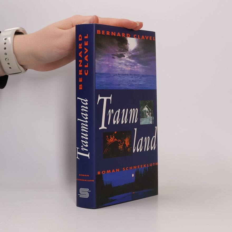 Bernard Clavel Traumland