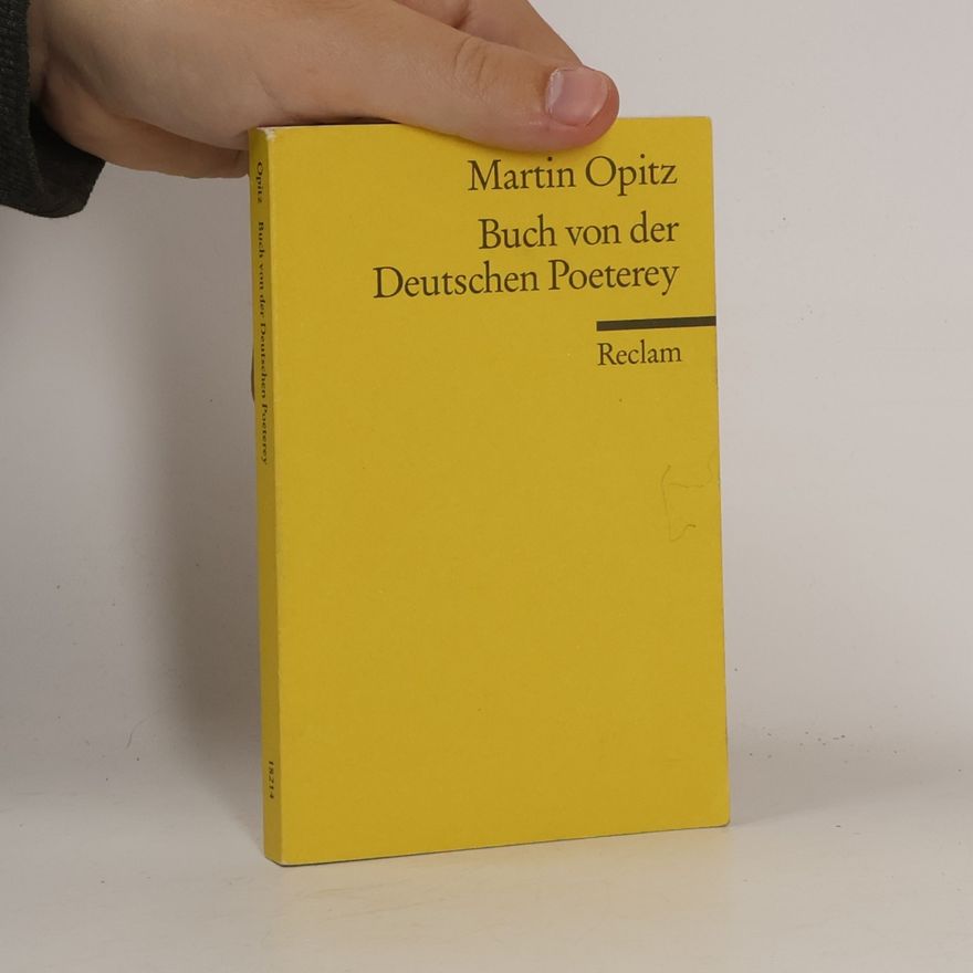 Martin Opitz Buch von der deutschen Poeterey