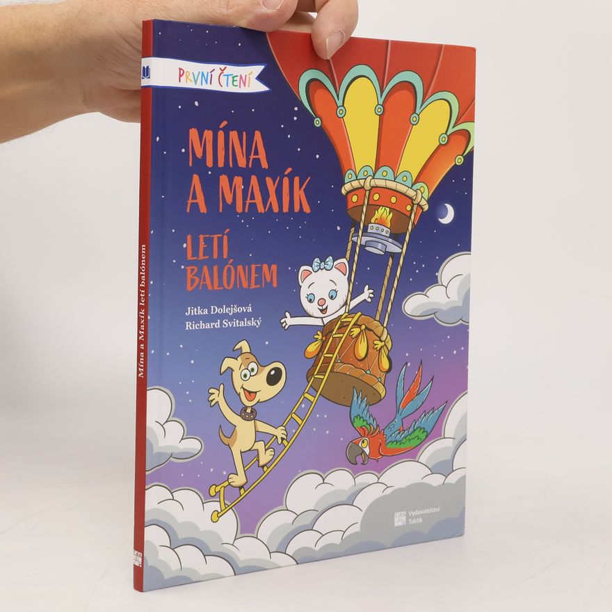 Jitka Dolejšová První čtení: Mína a Maxík letí balónem
