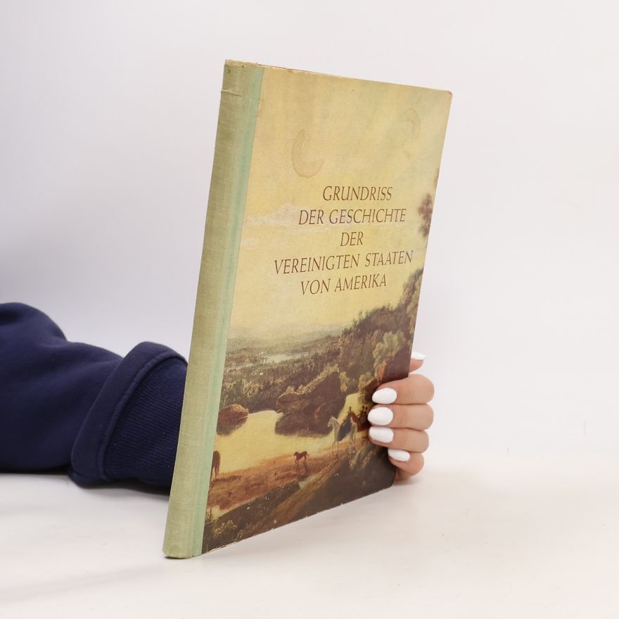Autorenkollektiv Grundriss der Geschichte der Vereinigten Staaten von Amerika