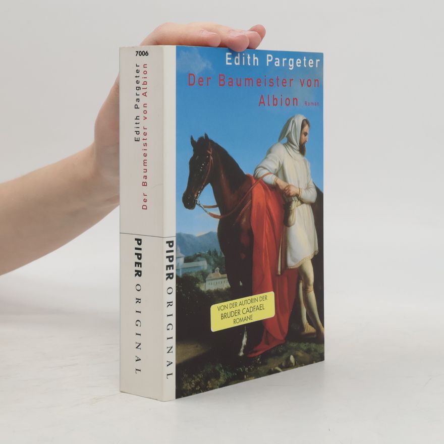 Edith Pargeter Der Baumeister von Albion