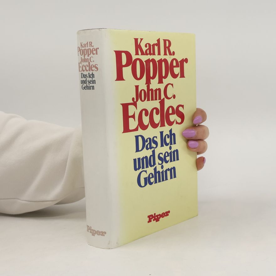 Karl Popper Das Ich und sein Gehirn