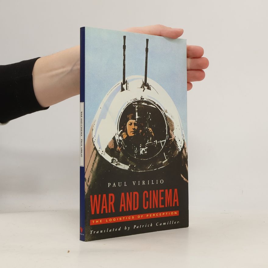 Paul Virilio War and Cinema