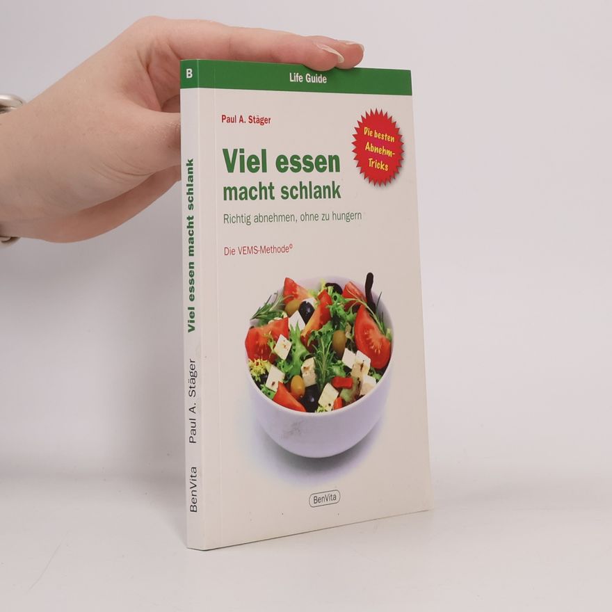 Paul A. Stäger Viel essen macht schlank