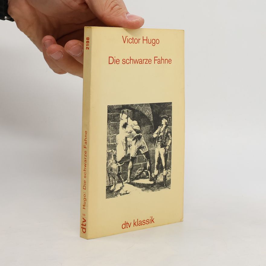 Victor Hugo Die schwarze Fahne