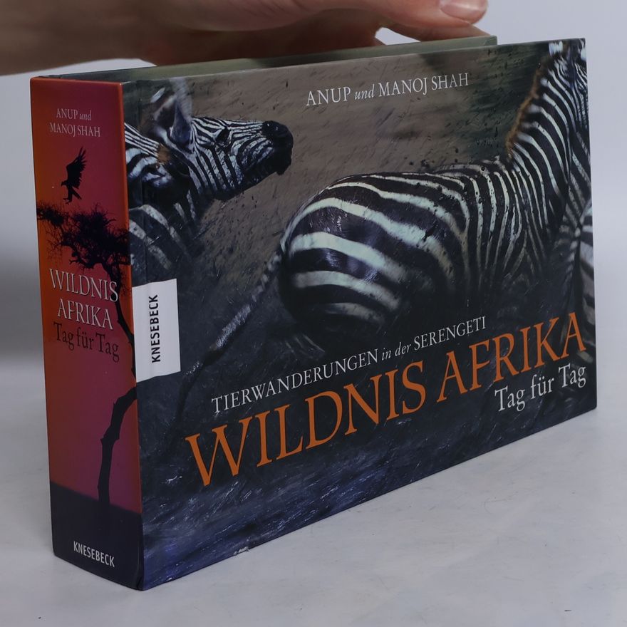 Anup Shah Wildnis Afrika Tag für Tag