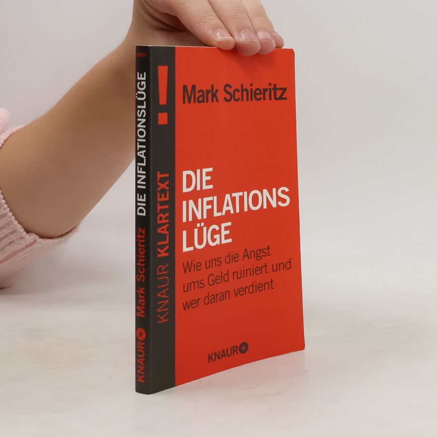 Mark Schieritz Die Inflationslüge