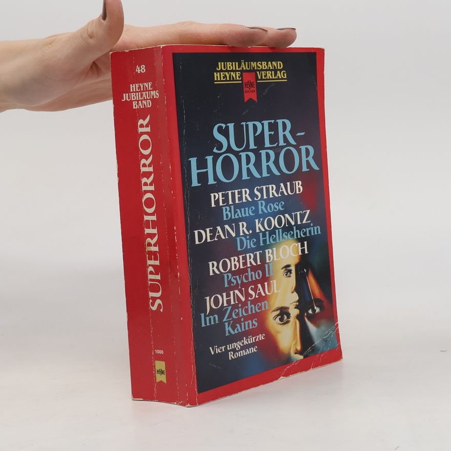 John Saul Superhorror: Blaue Rose. Die Hellseherin. Psycho II. Im Zeichen Kains
