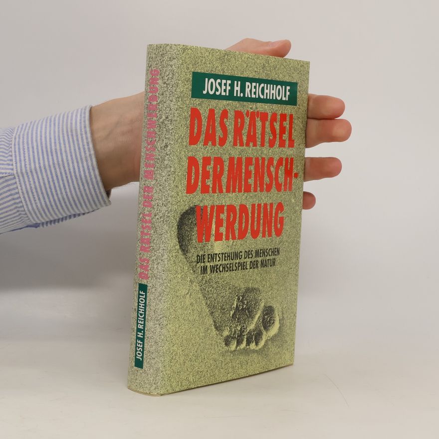 Josef Helmut Reichholf Das Rätsel der Menschwerdung