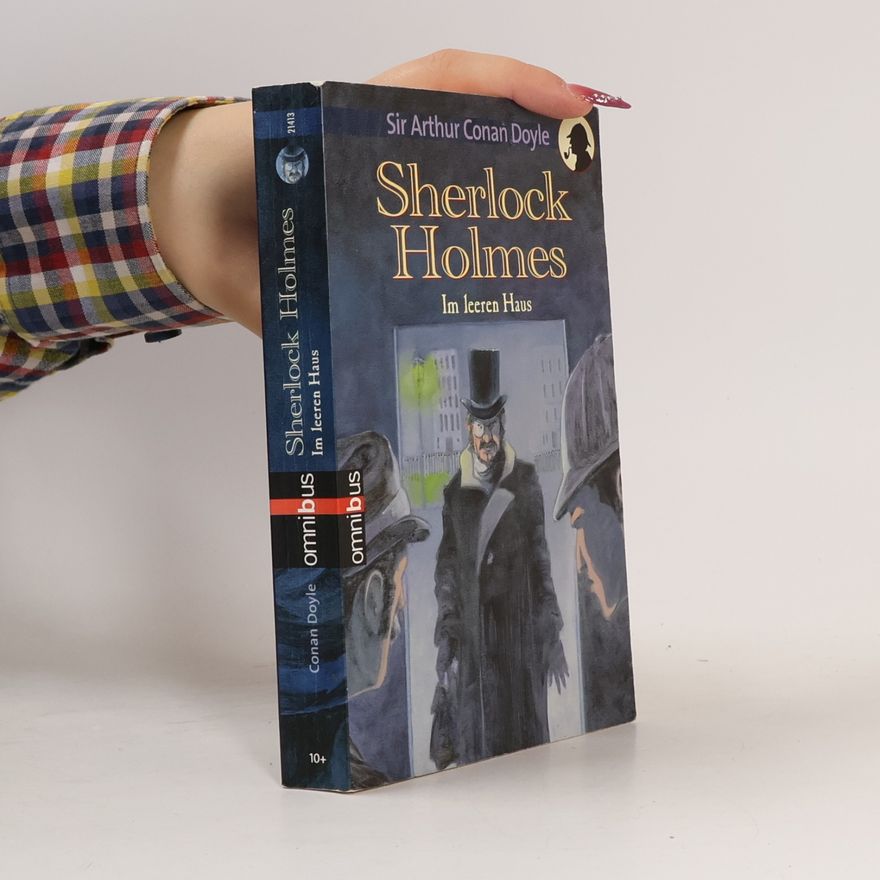 Arthur Conan Doyle Sherlock Holmes. Im leeren Haus