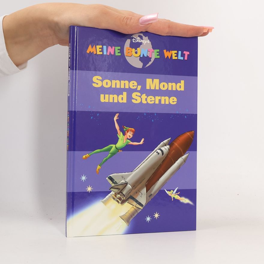 Autores varios Meine bunte Welt. Sonne, Mond und Sterne