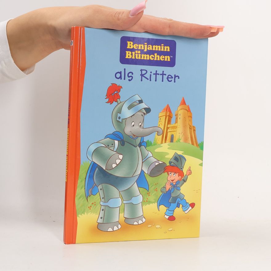 Autores varios Benjamin Blümchen als Ritter