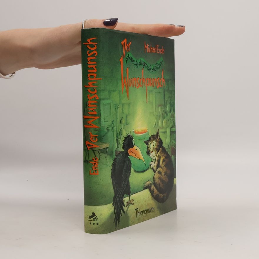 Michael Ende Der satanarchäolügenialkohöllische Wunschpunsch