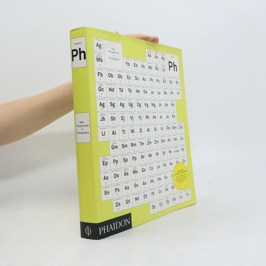 Isolde Brielmaier Vitamin Ph. New Perspectives in Photography