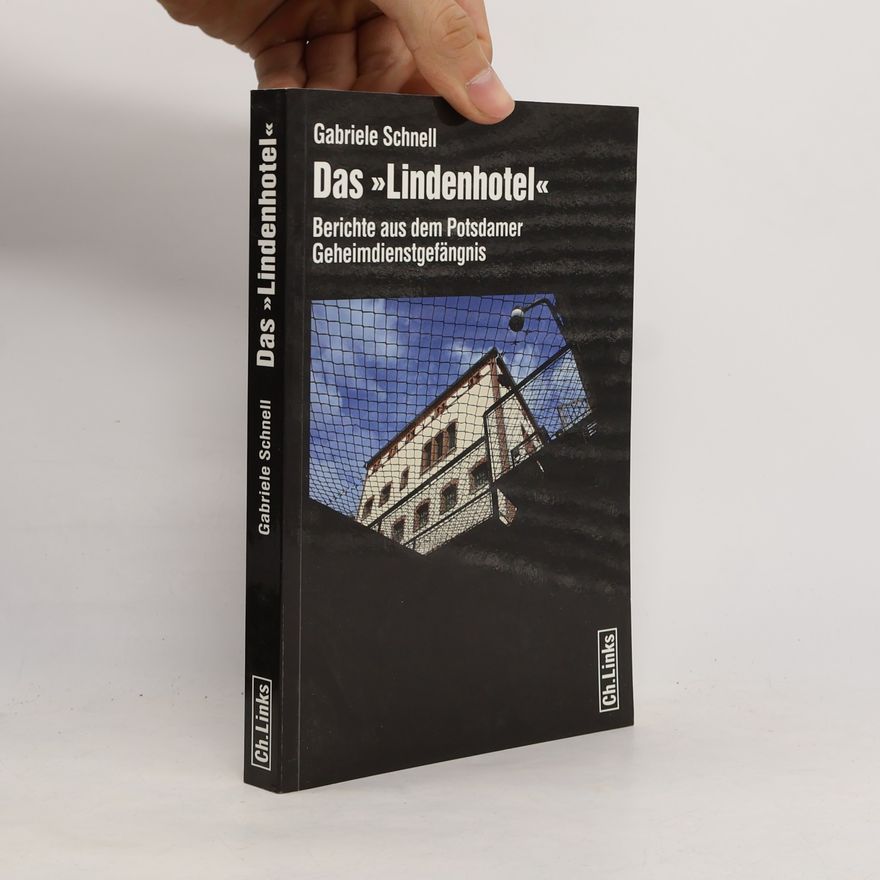 Gabriele Schnell Das "Lindenhotel"