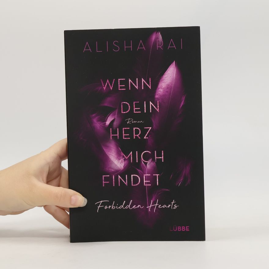Alisha Rai Wenn dein Herz mich findet - FORBIDDEN HEARTS