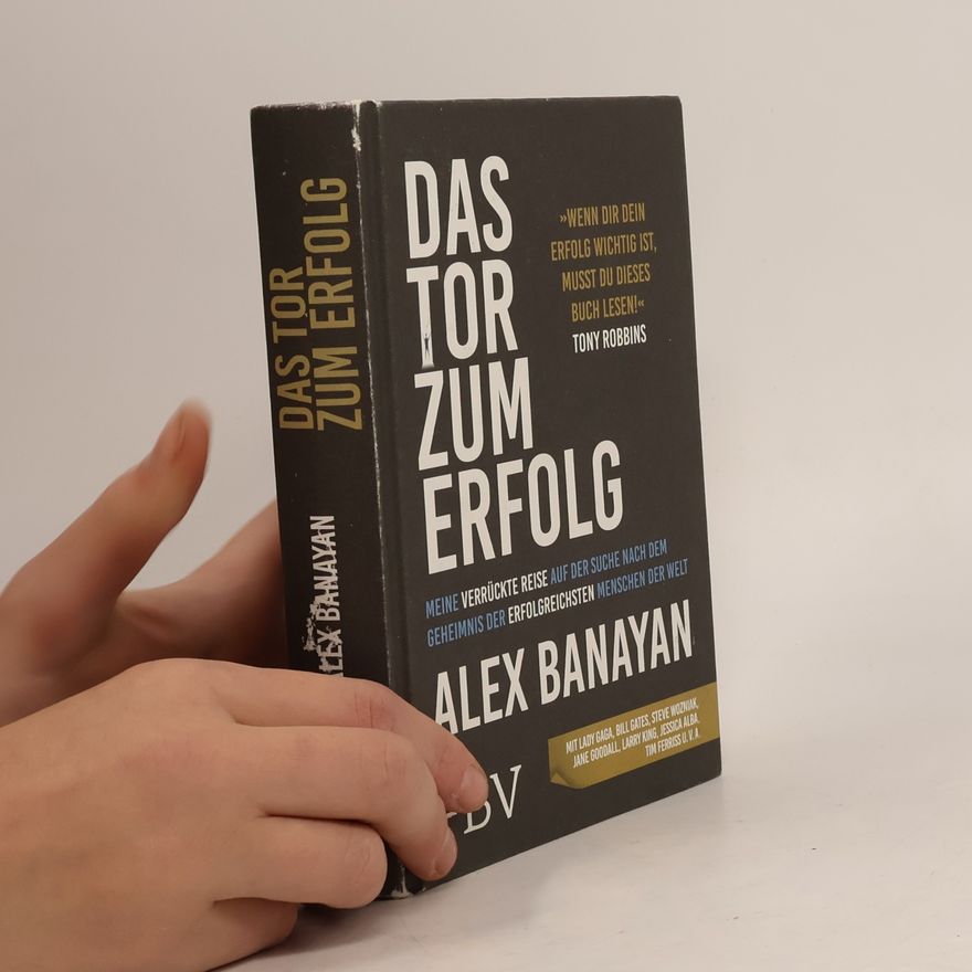 Alex Banayan Das Tor zum Erfolg