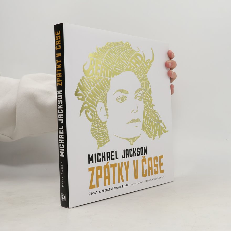 Daryl Easlea Michael Jackson: Zpátky v čase