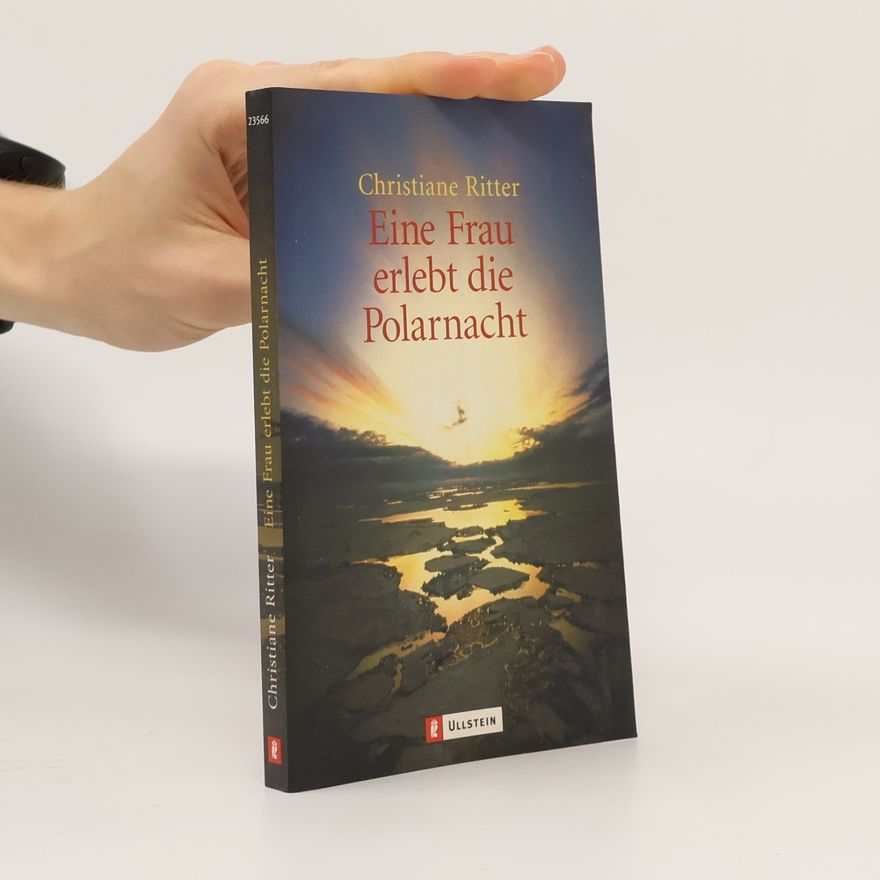 Christiane Ritter Eine Frau erlebt die Polarnacht