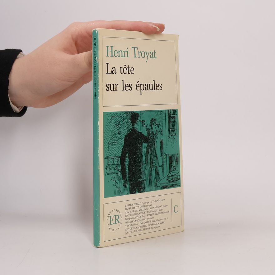 Henri Troyat La tête sur les épaules