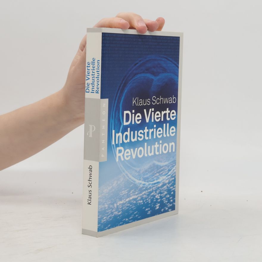 Klaus Schwab Die Vierte Industrielle Revolution