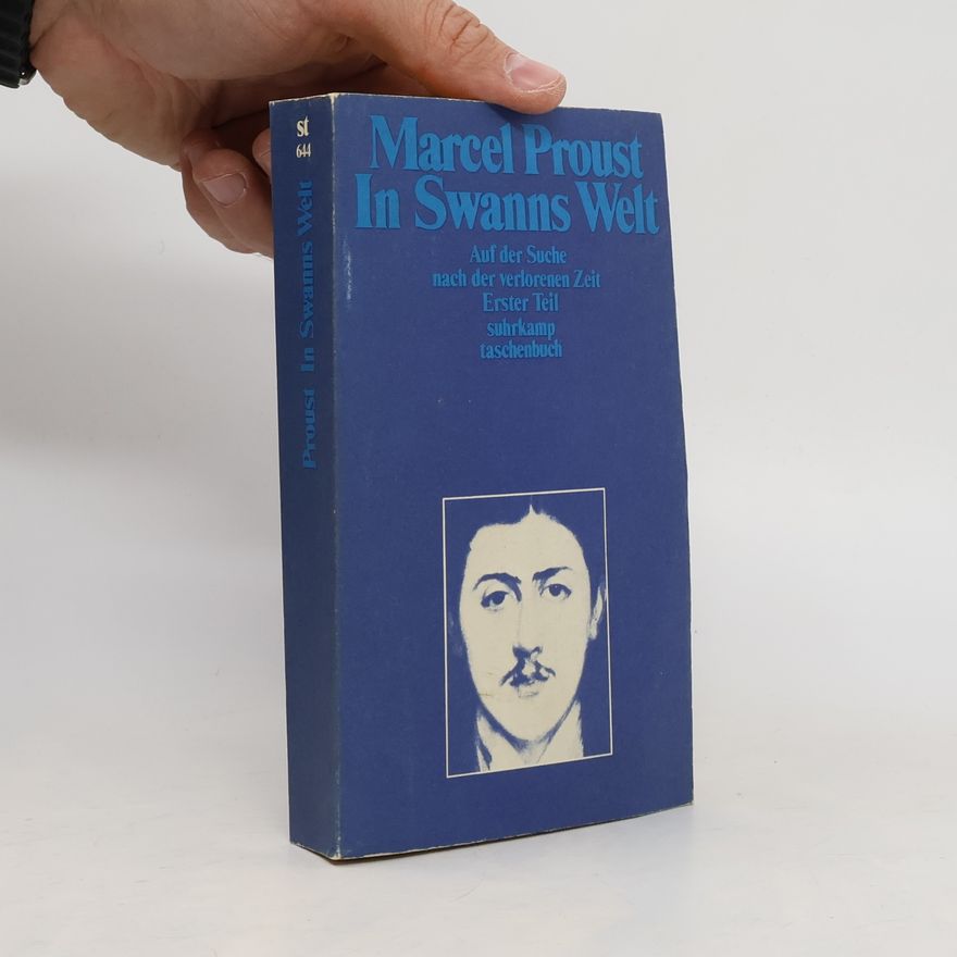 Marcel Proust Auf der Suche nach der verlorenen Zeit