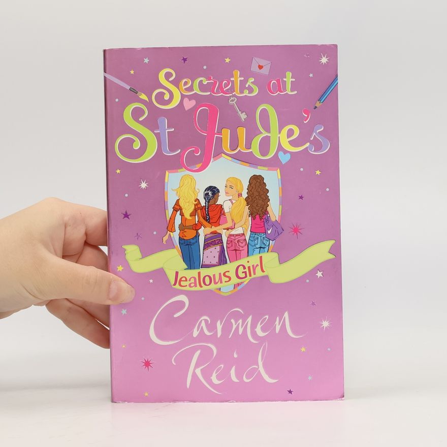 Carmen Reid Secrets at St Jude's: Jealous Girl