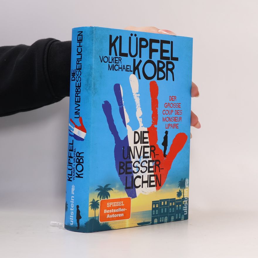 Volker Klüpfel Der große Coup des Monsieur Lipaire