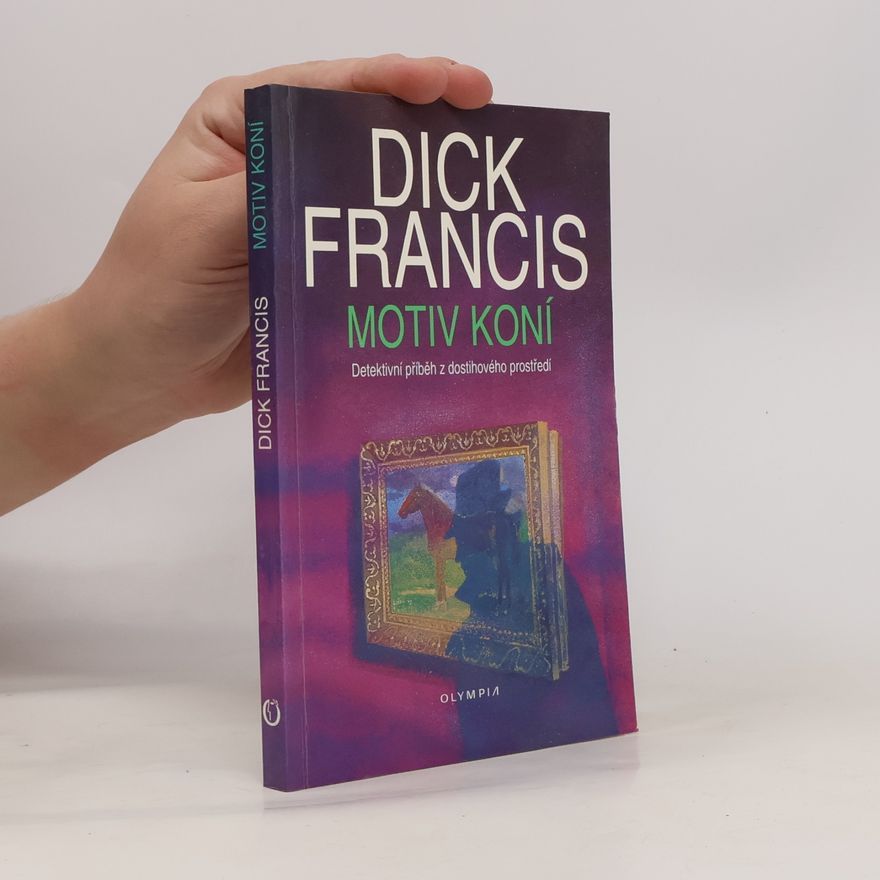 Dick Francis Motiv koní