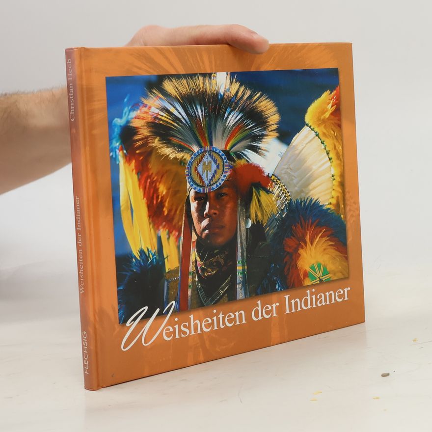 Christian Heeb Weisheiten der Indianer