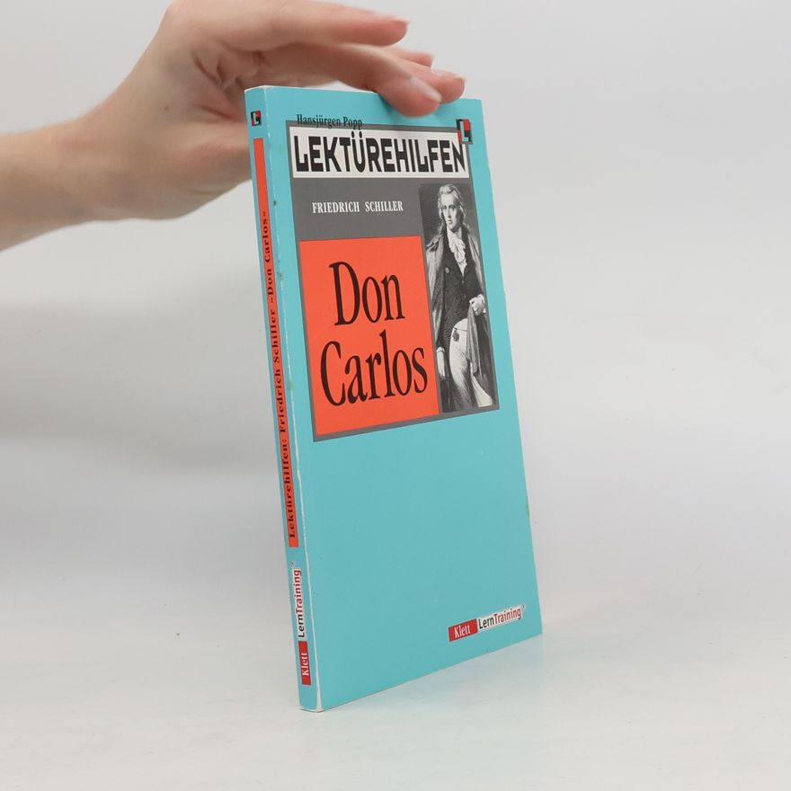 Hansjürgen Popp Lektürehilfen Friedrich Schiller : Don Carlos