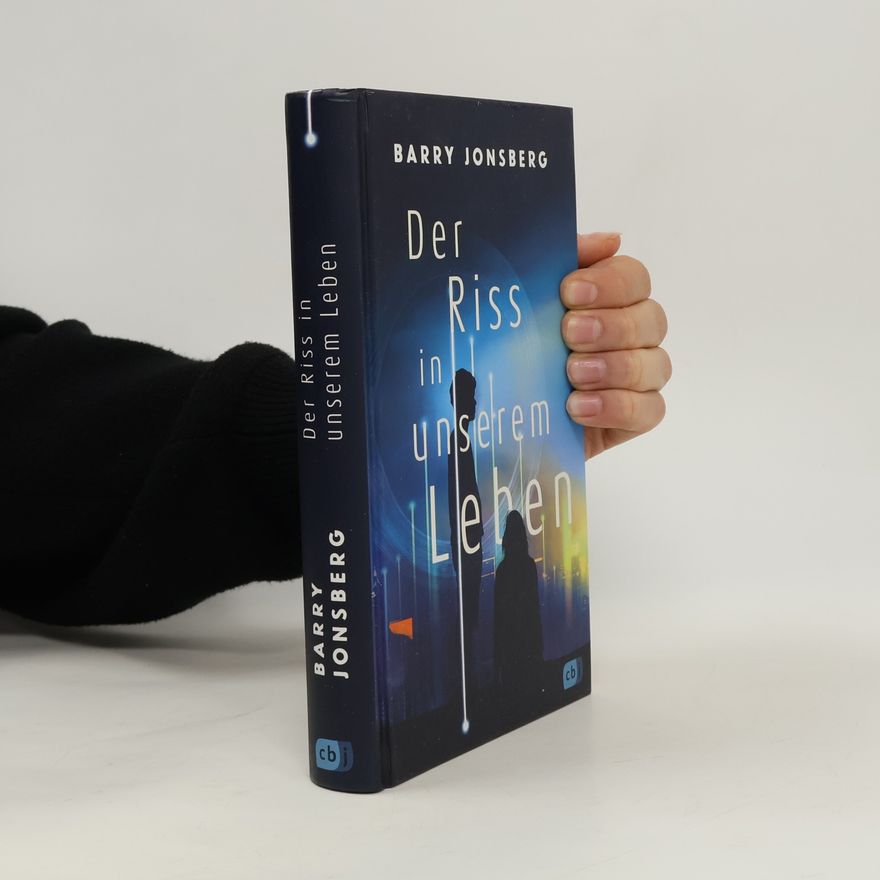 Barry Jonsberg Der Riss in unserem Leben