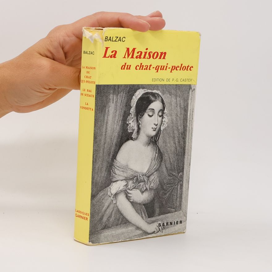 Honoré de Balzac La Maison du chat-qui-pelote