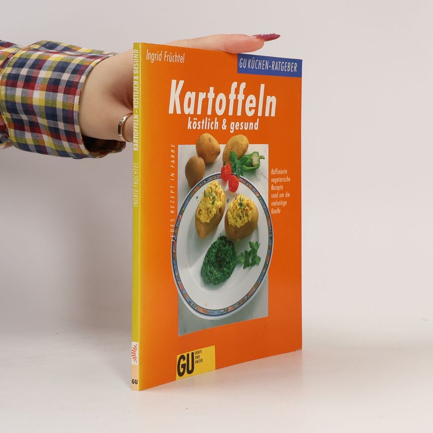 Ingrid Früchtel Kartoffeln köstlich & gesund