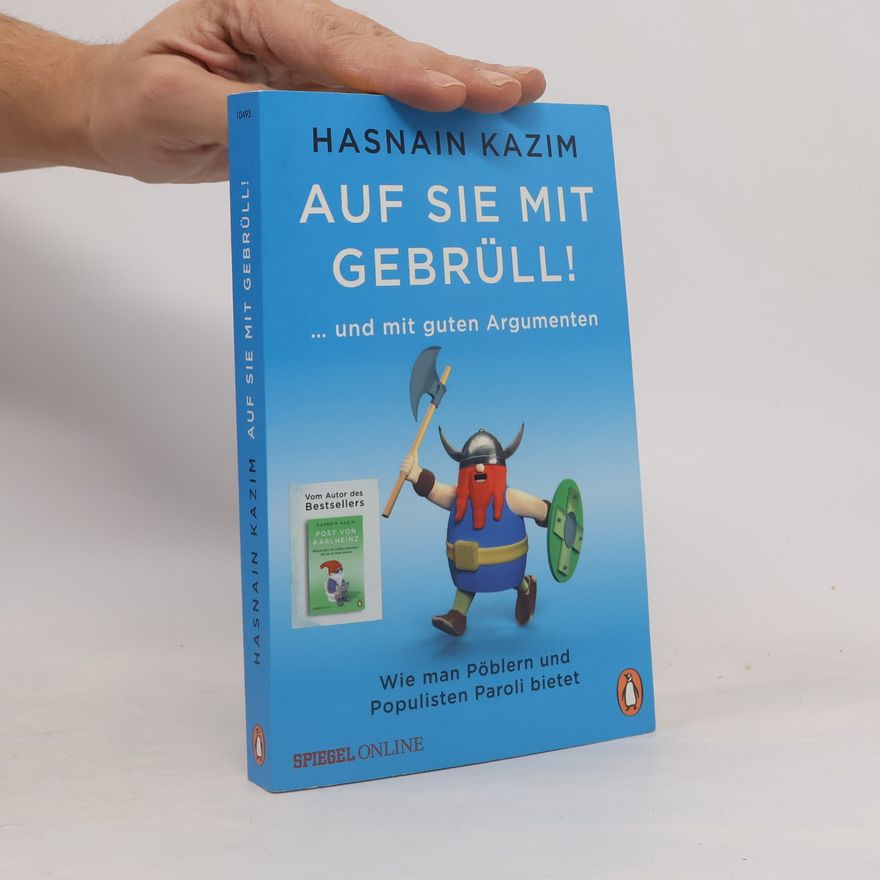 Hasnain Kazim Auf sie mit Gebrüll!