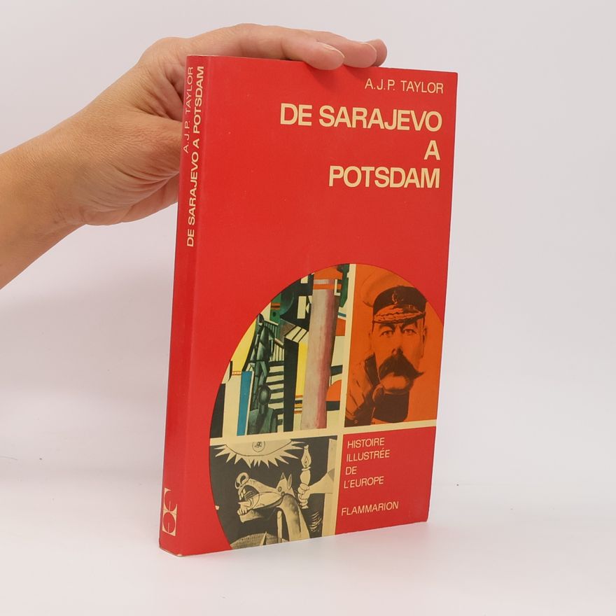 Alan J. P. Taylor De Sarajevo a Potsdam