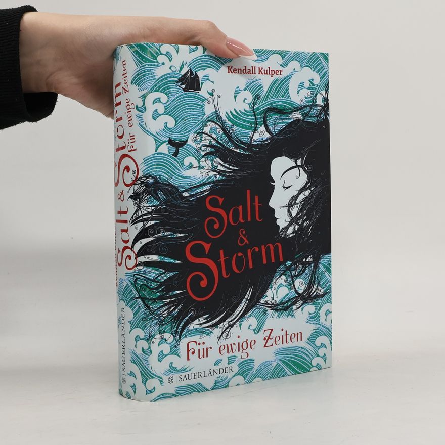 Kendall Kulper Salt & Storm. Für ewige Zeiten