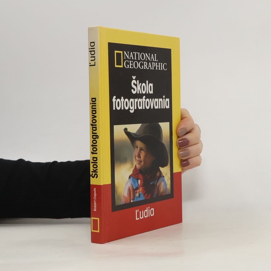 Robert Caputo Škola fotografovania - Ľudia