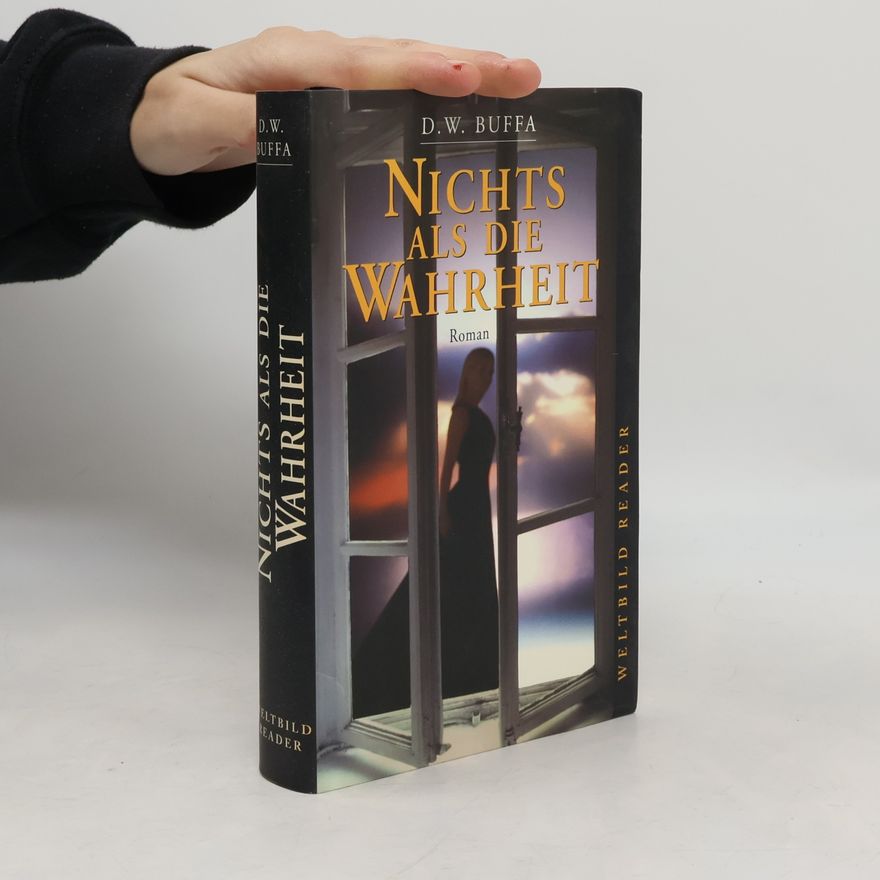 Dudley W. Buffa Nichts als die Wahrheit