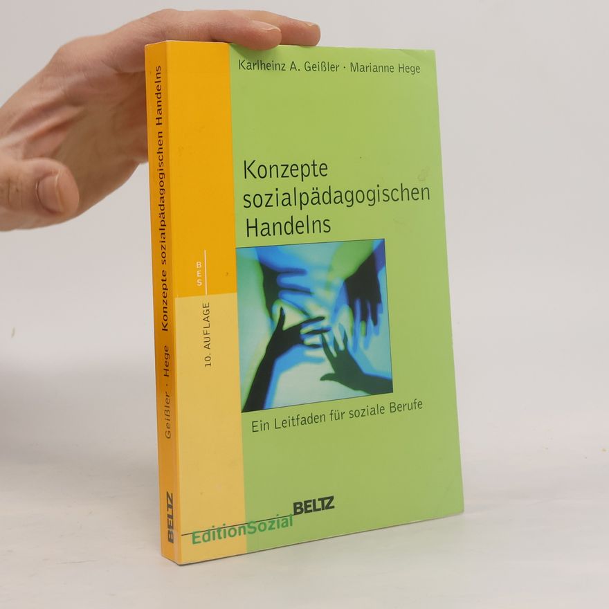 Karlheinz A. Geissler Konzepte sozialpädagogischen Handelns