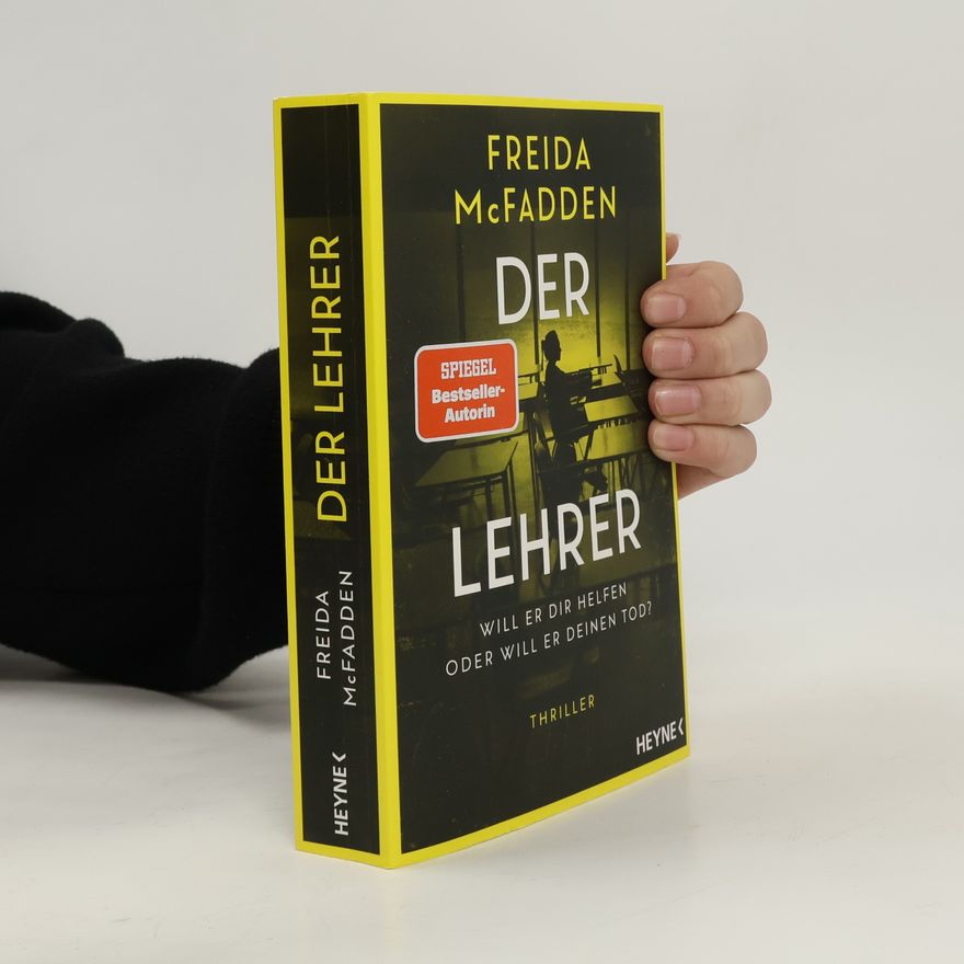 Freida McFadden Der Lehrer – Will er dir helfen oder will er deinen Tod?