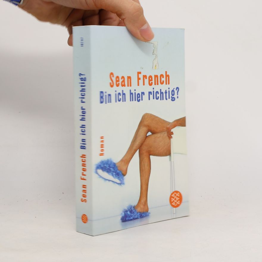 Sean French Bin ich hier richtig?